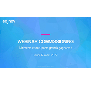 Commissioning : bâtiments et occupants grands gagnants